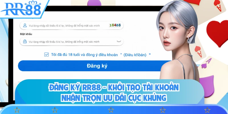 Đăng Ký RR88 - Khởi Tạo Tài Khoản Nhận Trọn Ưu Đãi Cực Khủng