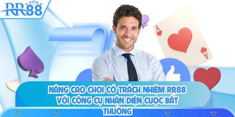 Nâng cao chơi có trách nhiệm RR88 với công cụ nhận diện cược bất thường 